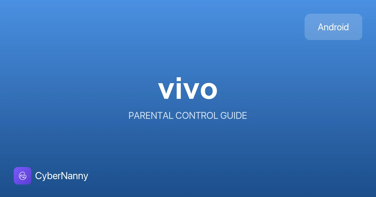 Parental Controls on vivo: How to Set Them Up