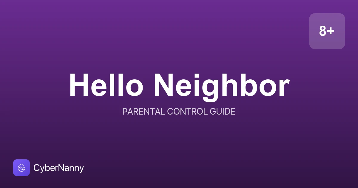 Hello Neighbor: что за игра, опасности и как поставить родительский контроль