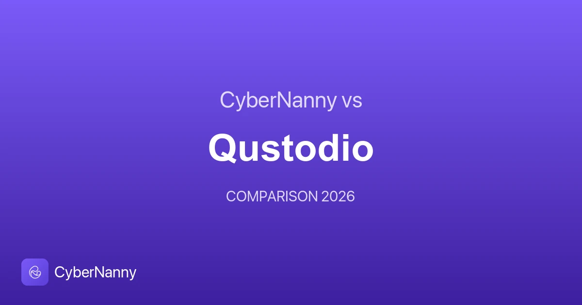 CyberNanny vs Qustodio: Which Parental Control to Choose in 2026